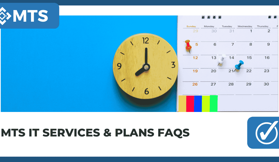 MTS IT Services & Plans FAQs
