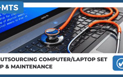 Outsourcing Computer/Laptop Set Up and Maintenance