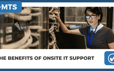 The Benefits of Onsite IT Support