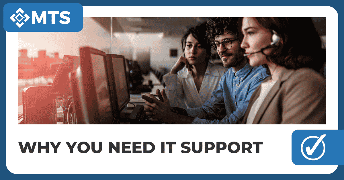 Blog Featured Image for Why You NEED IT Support