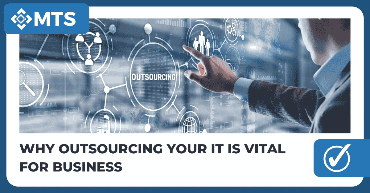 Blog Featured Image for Why outsourcing your IT is vital for business