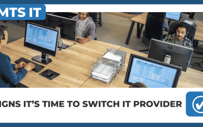 Signs it’s time to switch IT provider