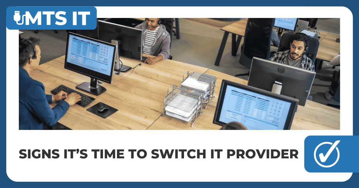 Blog Featured Image for Signs itâ€™s time to switch IT provider