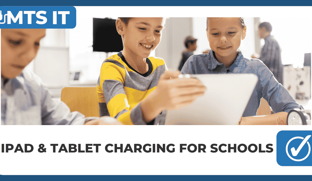 iPad & Tablet Charging for Schools