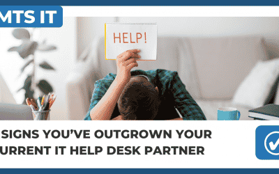 5 Signs Youâ€™ve Outgrown Your Current IT Help Desk Partner