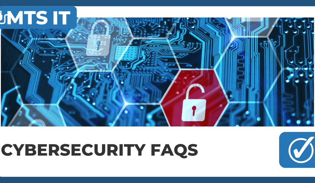 Cybersecurity FAQs