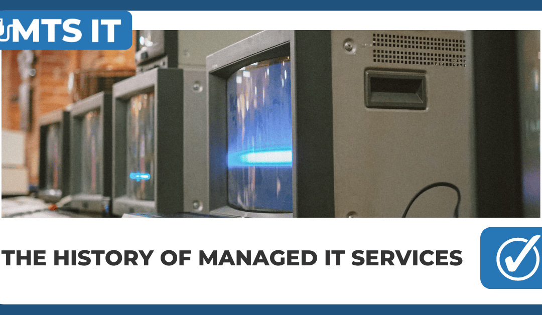 The history of managed IT services